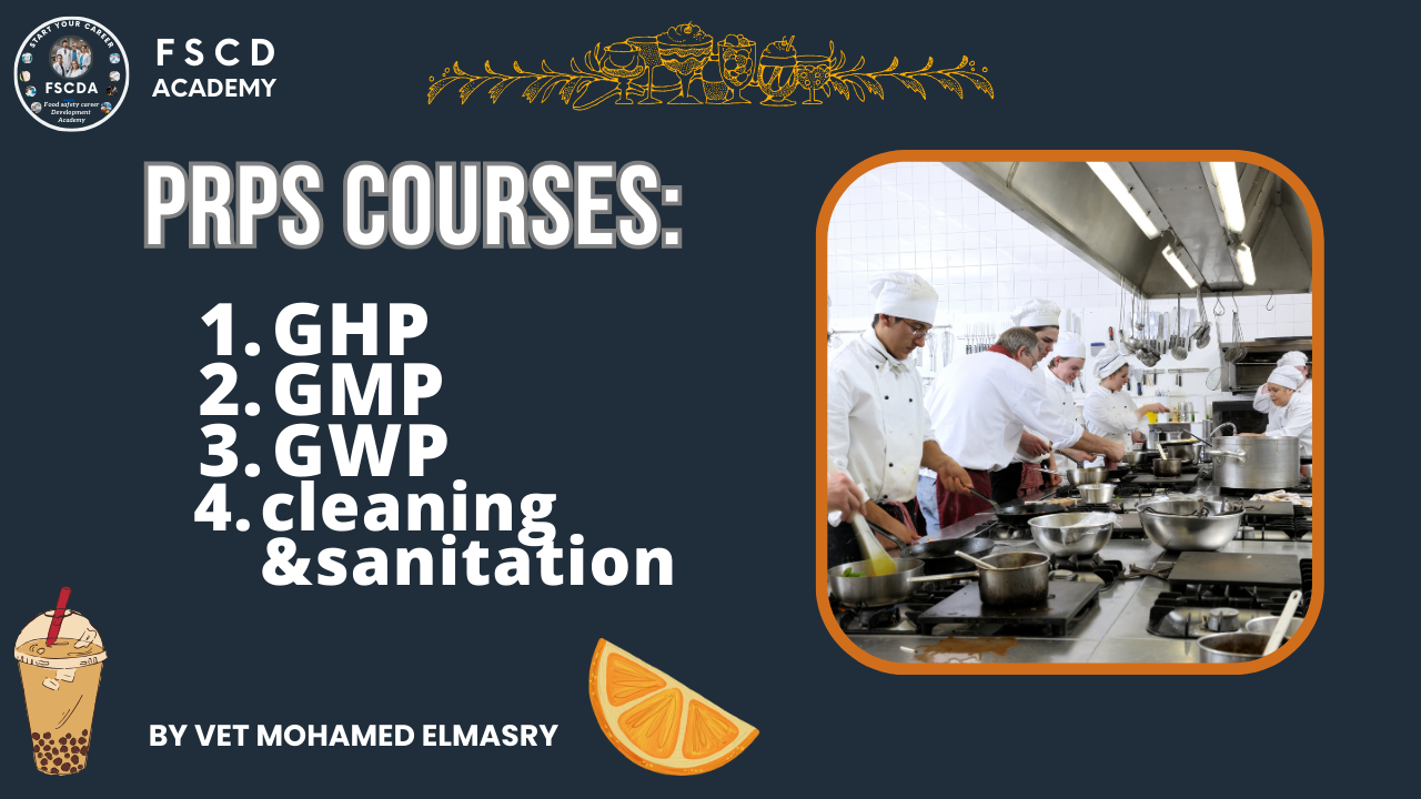 PRPS courses: 1-GHP 2-GMP 3-GWP 4-cleaning and sanitation